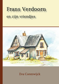 Frans Verdoorn en zijn vriendjes | Eva Corenwijck