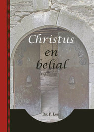 Christus en Belial | ds. P. Los