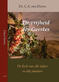 De vrijheid des Geestes | ds. C.A. van Dieren