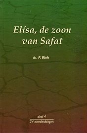 Elisa, de zoon van Safat - P. Blok | Deel 4