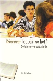 Waarover hebben we het | ds. B. Labee