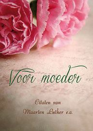 Voor moeder | Maarten Luther e.a.