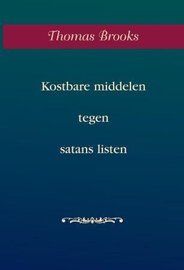 Kostbare middelen tegen satans listen | Thomas Brooks