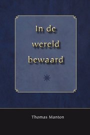 In de wereld bewaard | Thomas Manton