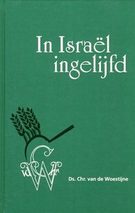 Chr. van de Woestijne - In Isra&euml;&amp;#x0089;l ingelijfd, Tien preken - Deel 2