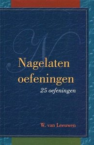Nagelaten oefeningen | W. van Leeuwen