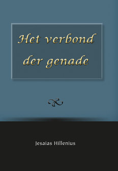 Jesaias Hillenius | Het verbond der genade