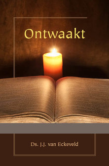 Ontwaakt | ds. J.J. van Eckeveld
