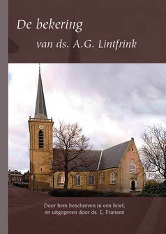 De bekering van ds A.G. Lintfrink