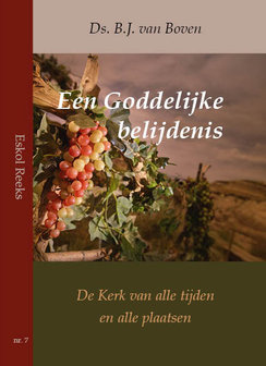 Een Goddelijke belijdenis | ds. B.J. van Boven