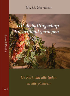 Uit de ballingschap tot vrijheid geroepen | ds. G. Gerritsen