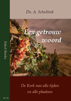 Een getrouw woord | ds. A. Schultink