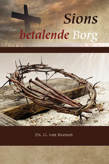 Sions betalende Borg | ds. G. van Reenen