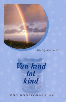 Van kind tot kind | ds. G.J. van Aalst