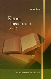 Komt, luistert toe (2) | J. van Dam