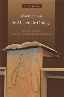 Woorden van de Alfa en de Omega | ds. P. Mulder