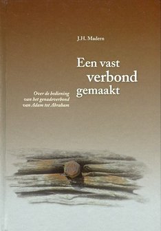 Een vast verbond gemaakt (1) | J.H. Madern