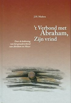 t Verbond met Abraham, Zijn vrind (2) | J.H. Madern