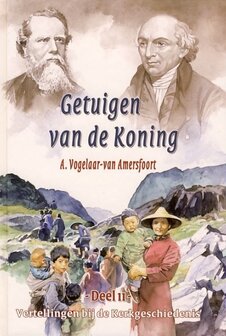 Getuigen van de Koning | A. Vogelaar-van Amersfoort