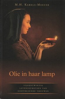 Olie in haar lamp | M.H. Karels-Meeuse