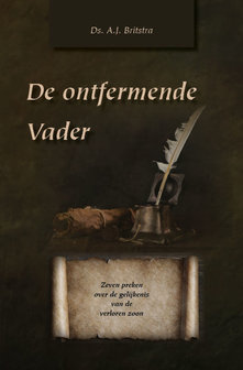 De ontfermende Vader | ds. A.J. Britstra