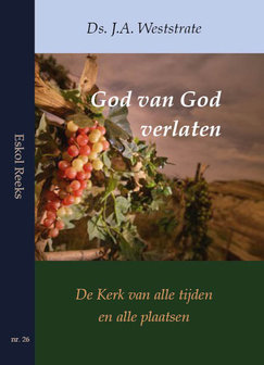 God van God verlaten | ds. J.A. Weststrate