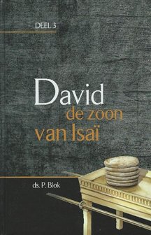 David de zoon van Isa&iuml; (3) | ds. P. Blok