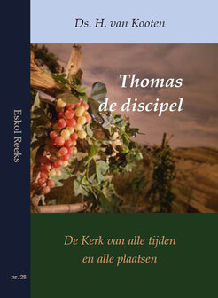 Thomas de discipel | ds. H. van Kooten