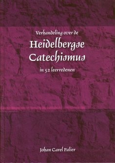Heidelbergse Catechismus - Johan Carel Palier