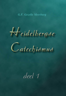 Heidelbergse Catechismus | Gezelle Meerburg