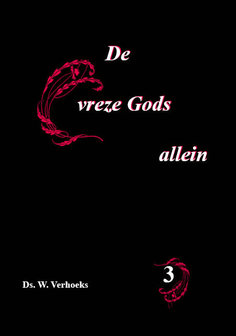 De vreze Gods allein | W. Verhoeks