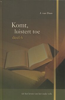 Komt, luistert toe (6) | J. van Dam