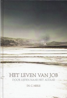 Het leven van Job | ds. C. Neele