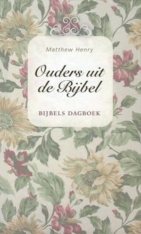 Ouders uit de Bijbel | Matthew Henry