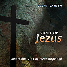 Zicht op Jezus - Evert Barten