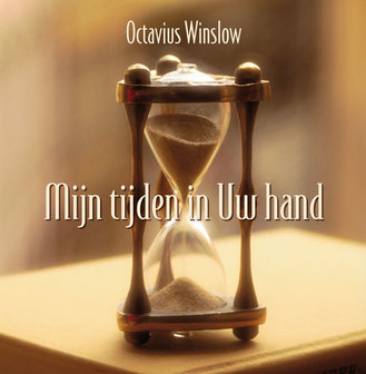 Mijn tijden in Uw hand | Octavius Winslow