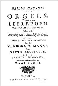 Aegidius Francken | Het heilig gebruick des orgels