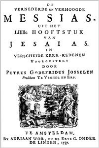 Petrus Godefridus Josselin | De vernederde en verhoogde Messias