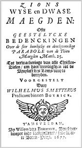 Wilhelmus Smetterus | Sions Wyse en Dwase Maegden