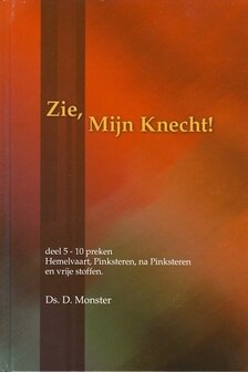 Zie, Mijn Knecht (5) | ds. D. Monster