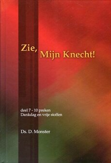 Zie, Mijn Knecht (7) | ds. D. Monster