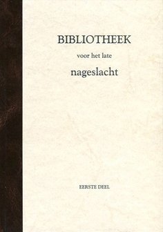 Bibliotheek voor het late nageslacht (3 delen) | div. auteurs