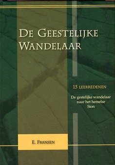 De geestelijke wandelaar | ds. E. Fransen