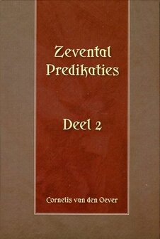 Zevental Predikaties, deel 2 | Cornelis van den Oever