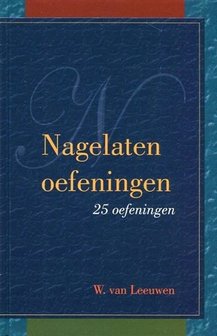 Nagelaten oefeningen | W. van Leeuwen