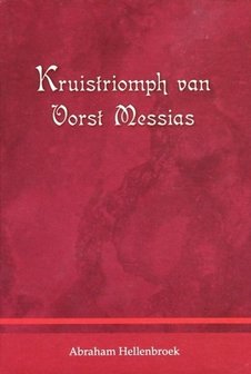 Kruistriomph van Vorst Messias | Abraham Hellenbroek