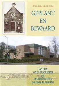 Drachten: Geplant en bewaard