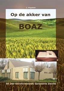 Zwolle: Op de akker van Boaz