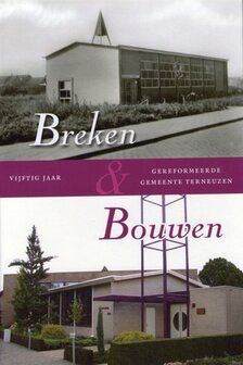 Terneuzen: Breken &amp; Bouwen