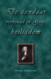 De zondaar verheugd in Gods heiligdom | Thomas Halyburton